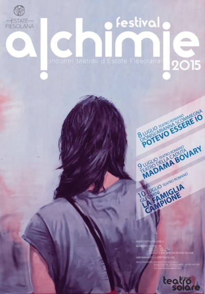Alchimie Festival 2015  Incontri Teatrali d'Estate Fiesolana