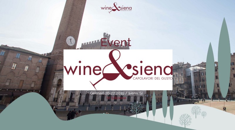 Wine&Siena 2019 - Capolavori del gusto IV edizione