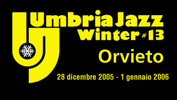 Umbria Jazz Winter 2005 2006 13Â° edizione
