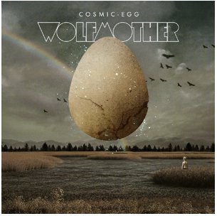 Wolfmother Cosmic Egg