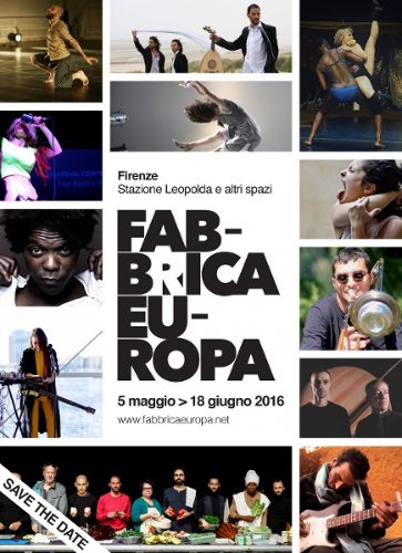 FABBRICA EUROPA XXIII edizione 5 MAGGIO- 18 GIUGNO 2016