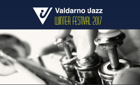 29° Valdarno Jazz Winter Festival 2017 