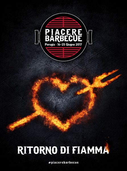 Piacere Barbecue 2017- sarà un vero “Ritorno di fiamma”