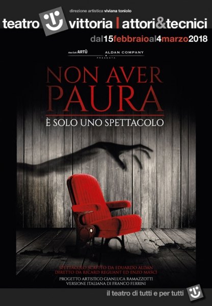 NON AVER PAURA … E’ Solo Uno Spettacolo