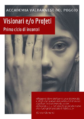 Visionari e/o Profeti