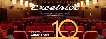 Cinema Teatro Excelsior Reggello, festeggia il decennale.
