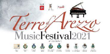 Terre di Arezzo Music Festival 2021