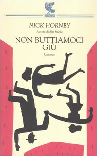 NON BUTTIAMOCI GIU`