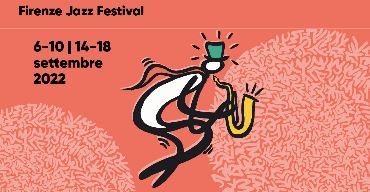 FIRENZE JAZZ FESTIVAL 2022