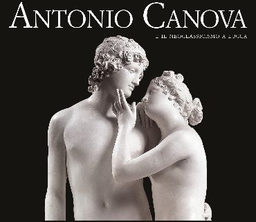 Antonio Canova e il Neoclassicismo a Lucca