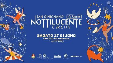 Nottilucente 2026: accende la notte con la XV edizione “CIRCUS”