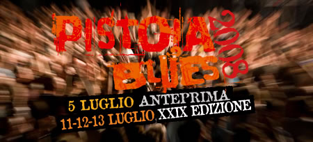 Pistoia Blues 2008 Anticipazioni