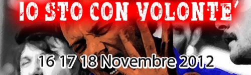 IO STO CON VOLONTE’   16, 17, 18 Novembre 2012